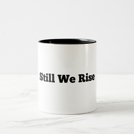 Juneteenth Still We Rise Coffee Mug